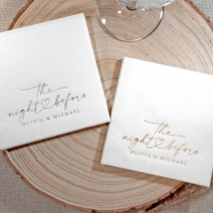 The Night Before Rehearsal Dinner Wedding Gold Foil Napkins
