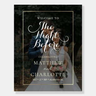 The Night Before Rehearsal Dinner Wedding Photo Foam Board