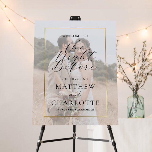  The Night Before Rehearsal Dinner Wedding Photo Foam Board (In Situ (Stand))
