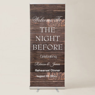 The Night Before Rehearsal Dinner Welcome Rustic Retractable Banner