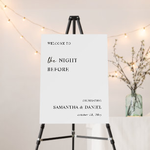 The Night Before Rehearsal Dinner Welcome Sign