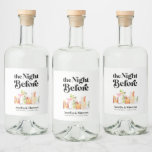 The Night Before Retro Couple&#39;s Rehearsal Dinner Liquor Bottle Label