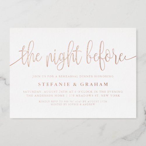 The Night Before Rose Gold Foil Rehearsal Dinner Foil Invitation