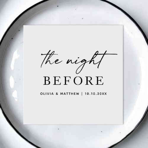 The night before Script wedding Rehearsal dinner Napkins