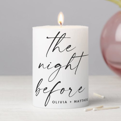 The night before Script wedding Rehearsal dinner Pillar Candle