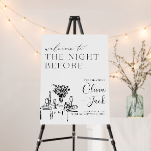 The Night Before Sign, Hand Drawn Rehearsal Dinner Foam Board