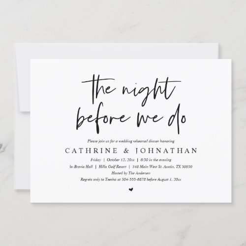 The night before we do Wedding Rehearsal Dinner Invitation