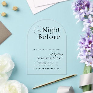 The Night Before Wedding Rehearsal Dinner Acrylic Invitations