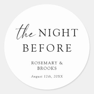 The Night Before Wedding Rehearsal Dinner Classic Round Sticker