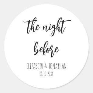 The Night Before Wedding Rehearsal Dinner Classic Round Sticker