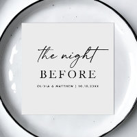 The Night Before Wedding Rehearsal Dinner. Modern  Napkins