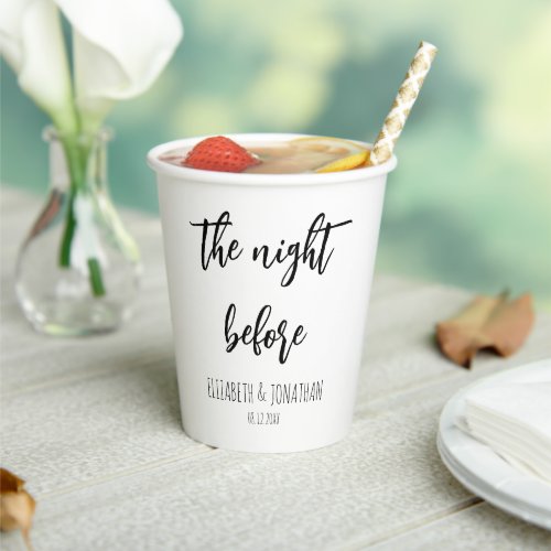 The Night Before Wedding Rehearsal Dinner Paper Cups