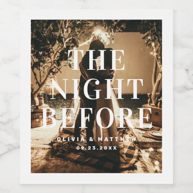The Night Before | Wedding Rehearsal Dinner Photo Wine Label (Single Label)
