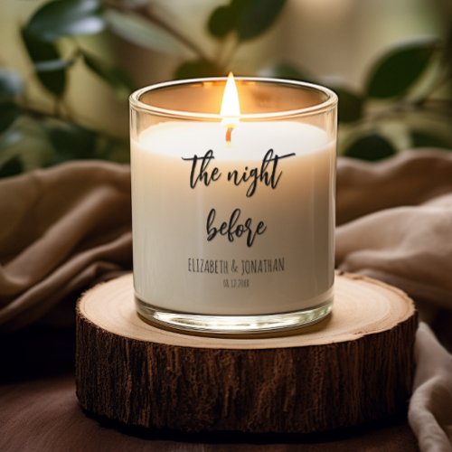 The Night Before Wedding Rehearsal Dinner Scented Candle