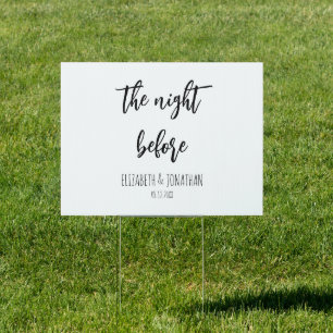 The Night Before Wedding Rehearsal Dinner Sign