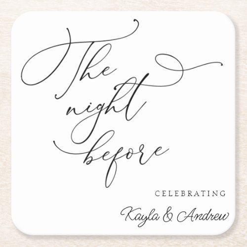 The Night Before Wedding Rehearsal Dinner Square Paper Coaster