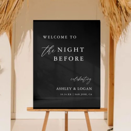 The Night Before Wedding Rehearsal Dinner Welcome  Acrylic Sign