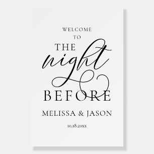 The Night Before, Wedding Rehearsal Dinner Welcome Foam Board