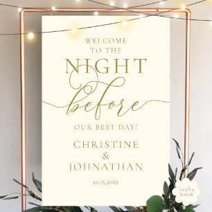 The Night Before, Wedding Rehearsal Dinner Welcome Foam Board