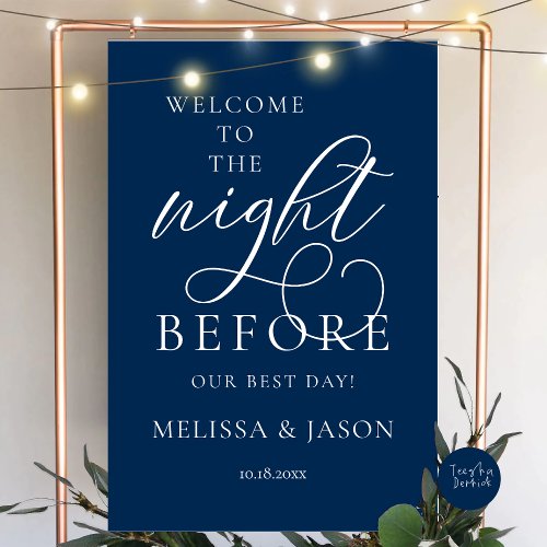 The Night Before Wedding Rehearsal Dinner Welcome Foam Board