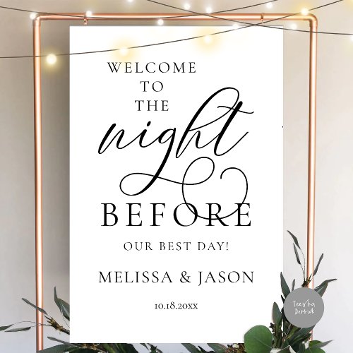 The Night Before Wedding Rehearsal Dinner Welcome Foam Board