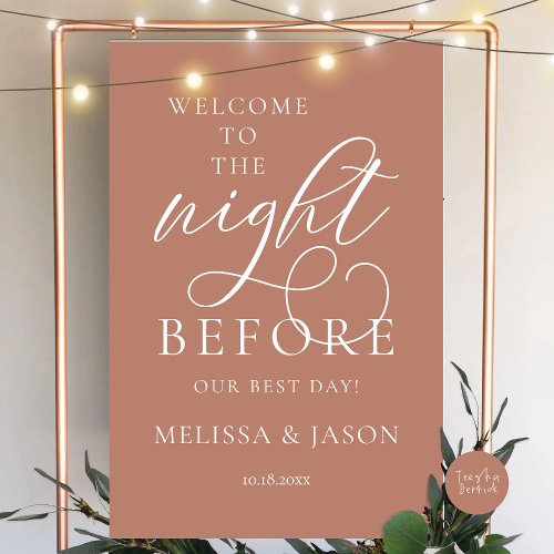 The Night Before Wedding Rehearsal Dinner Welcome Foam Board