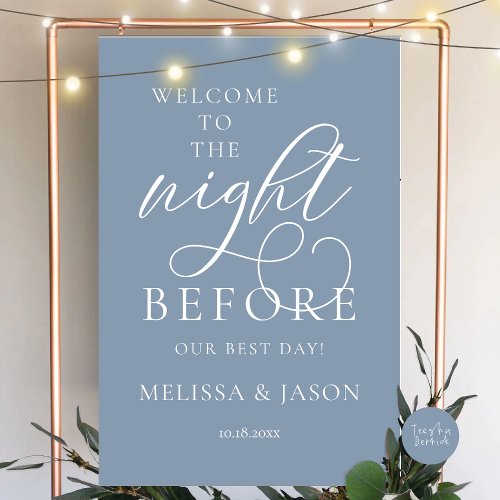 The Night Before Wedding Rehearsal Dinner Welcome Foam Board