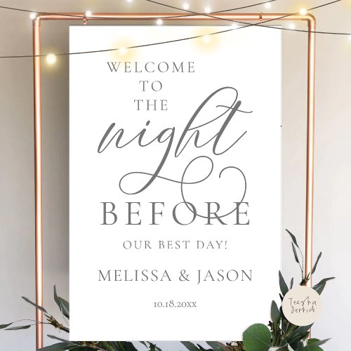 The Night Before Wedding Rehearsal Dinner Welcome Foam Board