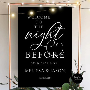 The Night Before, Wedding Rehearsal Dinner Welcome Foam Board