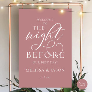 The Night Before, Wedding Rehearsal Dinner Welcome Foam Board