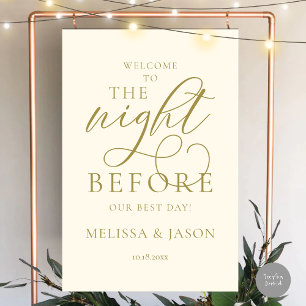 The Night Before, Wedding Rehearsal Dinner Welcome Foam Board