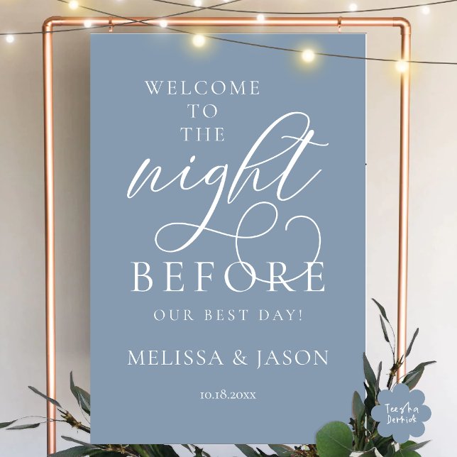 The Night Before, Wedding Rehearsal Dinner Welcome Foam Board (The Night Before, Romantic Classy Wedding Rehearsal Dinner Welcome Foam Board in Dusty Blue)