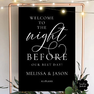 The Night Before, Wedding Rehearsal Dinner Welcome Foam Board