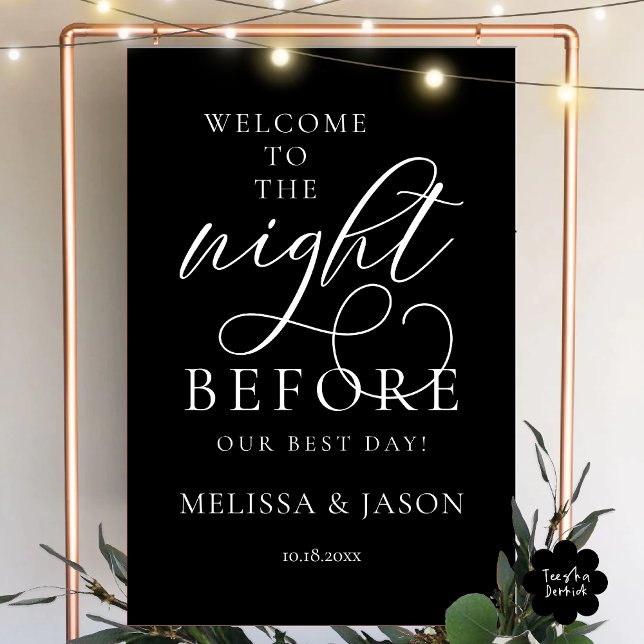 The Night Before, Wedding Rehearsal Dinner Welcome Foam Board (The Night Before, Romantic Classy Wedding Rehearsal Dinner Welcome Foam Board in Classy Black White)