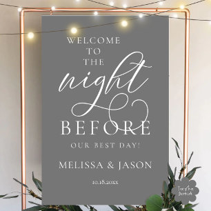 The Night Before, Wedding Rehearsal Dinner Welcome Foam Board
