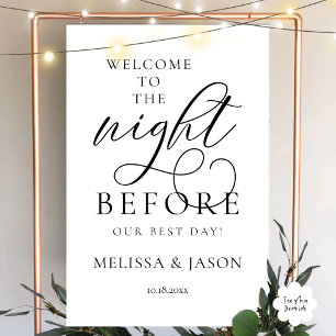 The Night Before, Wedding Rehearsal Dinner Welcome Foam Board