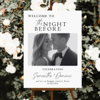 The Night Before, Wedding Rehearsal Dinner Welcome Foam Board