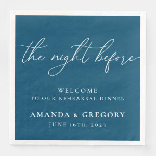 The Night Before Wedding Rehearsal Dinner Welcome  Paper Dinner Napkins