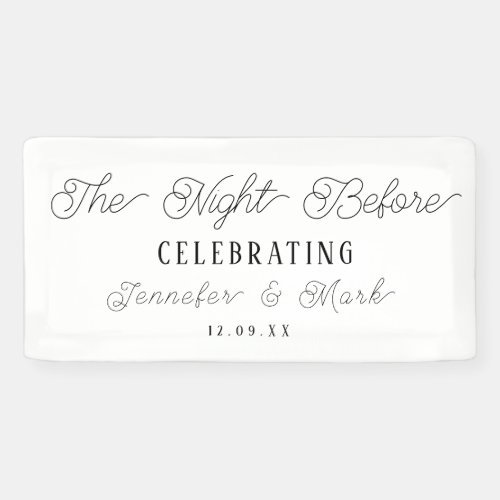 The Night Before Wedding Rehearsal Napkins Banner