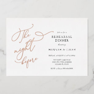 The Night Before Wedding Rehearsal Real Foil Invitation