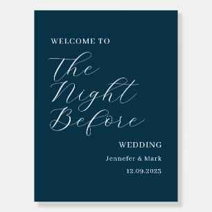 The Night Before Wedding Rehearsal Welcome Sign