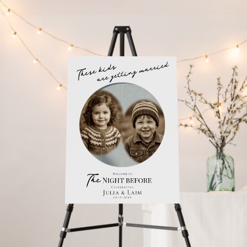 The Night Before Welcome Sign,Rehearsal Dinner Wed Foam Board