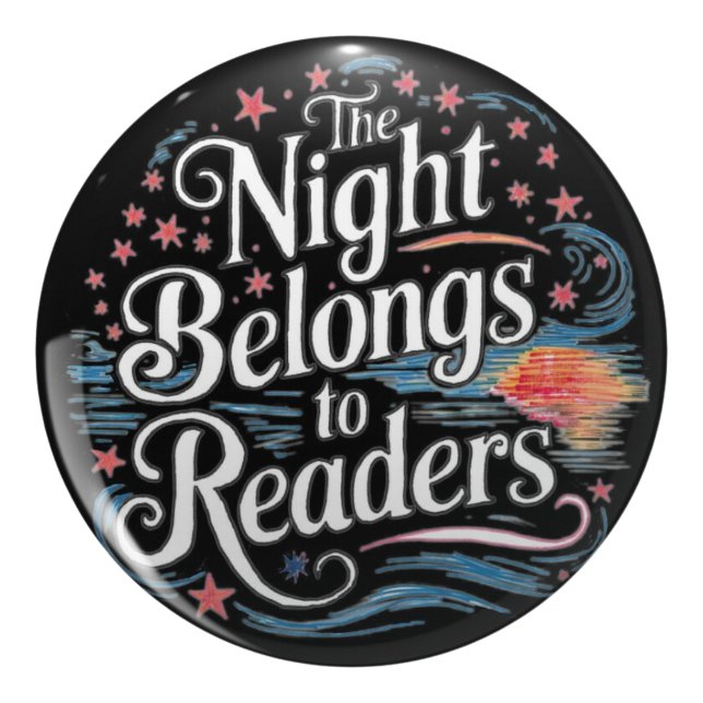 The Night belongs to readers, dark academia book  Button (Creator Uploaded)