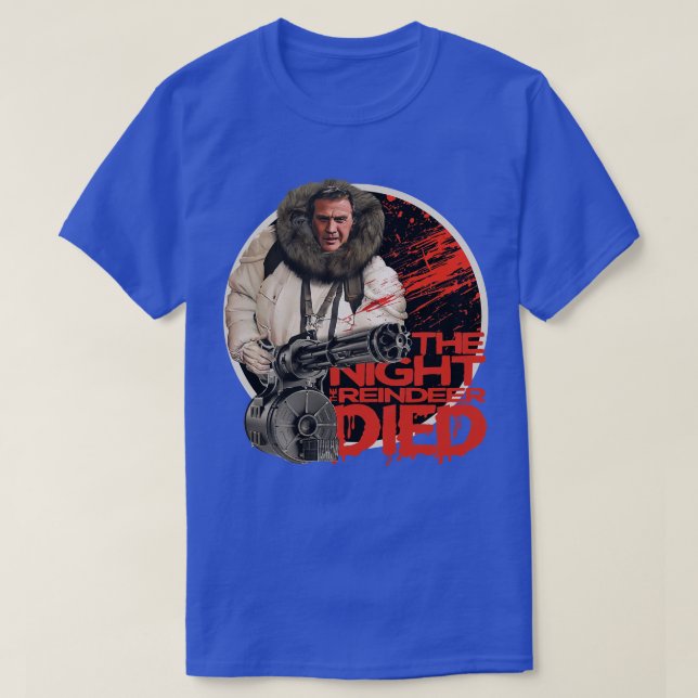 The Night The Reindeer Died Scrooged T-Shirt (Design Front)
