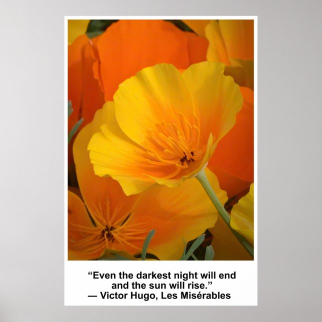 The ... night will end, Victor Hugo quote, Poppies Poster (Front)