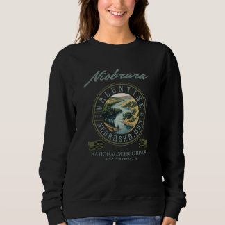 The Niobrara River, Valentine, NE Sweatshirt