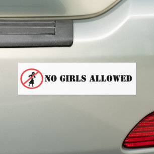 The no symbol pictogram No Girls Allowed Bumper Sticker