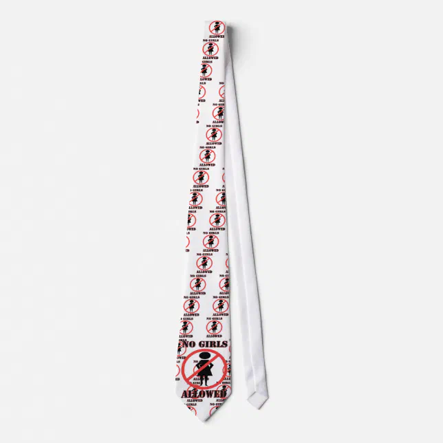 The No Symbol Pictogram No Girls Allowed Neck Tie Zazzle 1813