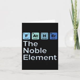 The Noble Element Science Chemistry Fathers Day Gi Card