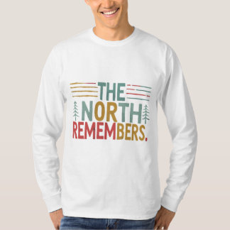 the North Remembers T-Shirt